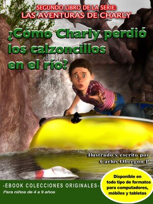 cover image of ¿Cómo Charly perdió los calzoncillos en el río?